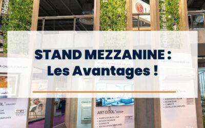 Stand Mezzanine : les Avantages !