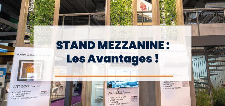 Stand Mezzanine : les Avantages !