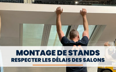 Montage de stands optimisés pour respecter les délais des salons